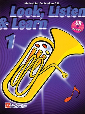 Look, Listen & Learn 1 - Method for Baritone/Euphonium B.C. - Jaap Kastelein|Michiel Oldenkamp - Baritone|Euphonium De Haske Publications /CD