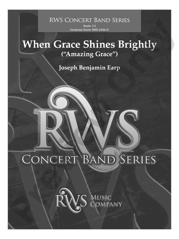 When Grace Shines Brightly - ("Amazing Grace") - Concert Band Conductor Score & Parts (Digital Download)