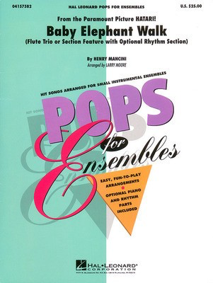 Baby Elephant Walk - Flute Trio or Ensemble (w/opt. rhythm section) - Henry Mancini - Flute Larry Moore Hal Leonard Flute Ensemble Score/Parts