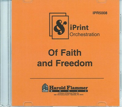 Of Faith and Freedom - iPrint Orchestration (CD-ROM) - Joseph M. Martin - Shawnee Press CD-ROM