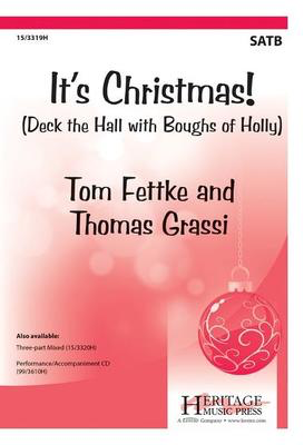 It's Christmas! - Deck the Hall with Boughs of Holly - SATB Tom Fettke Heritage Music Press Octavo