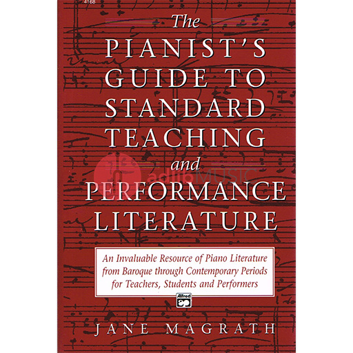 Pianists Guide to Standard Teaching & Performance Literature - Magrath Jane - Alfred Music