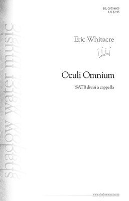 Oculi Omnium - Eric Whitacre - SATB divisi Shadow Water Music Choral Score Octavo