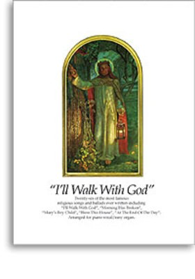 Ill Walk With God Album Voc Easy Pno Org Chords -