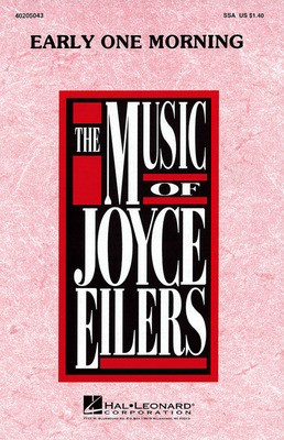 Early One Morning - SSA Joyce Eilers Hal Leonard Choral Score Octavo