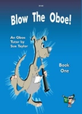 Blow The Oboe! Book 1 - Oboe by Taylor Spartan Press SP340
