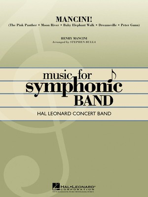 Mancini! - Henry Mancini - Stephen Bulla Hal Leonard Score/Parts