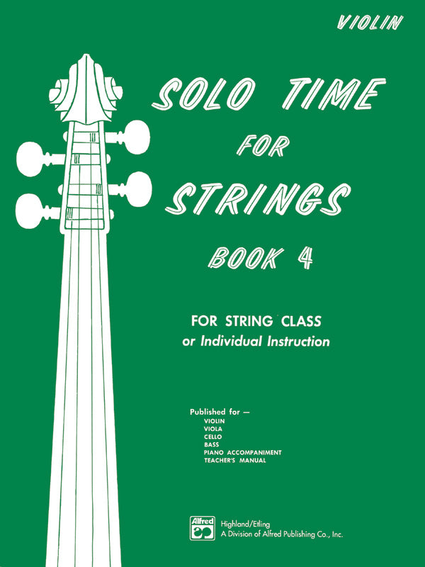 SOLO TIME FOR STRINGS BK 4 VLN - Alfred Music