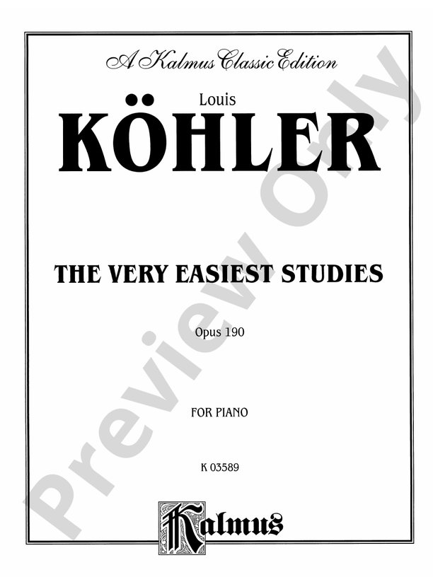Kohler - The Very Easiest Studies, Op. 190 - Piano Solo (Digital Download)