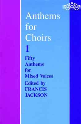 Anthems for Choirs 1 - SATB Oxford University Press Vocal Score