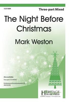 The Night Before Christmas - Mark Weston - 3-Part Mixed Heritage Music Press Octavo