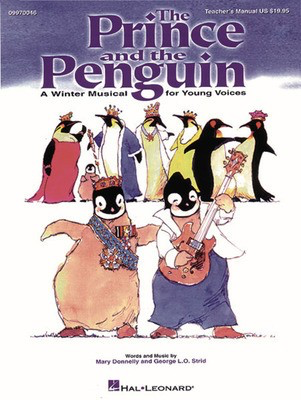 The Prince and the Penguin (Musical) - George L.O. Strid|Mary Donnelly - Hal Leonard ShowTrax CD CD