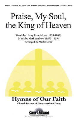 Praise, My Soul, the King of Heaven - SATB Mark Hayes Shawnee Press Choral Score Octavo