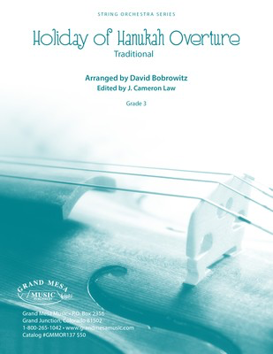 Holiday of Hanukah Overture - Traditional - David Bobrowitz Grand Mesa Music Score/Parts