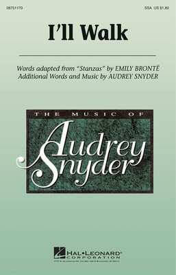 I'll Walk - Audrey Snyder - SSA Hal Leonard Choral Score Octavo
