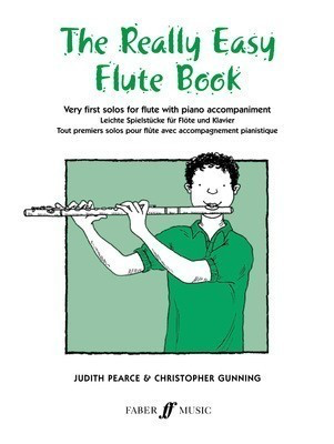 The Really Easy Flute Book - for Flute and Piano - Flute Christopher Gunning|Judith Pearce Faber Music