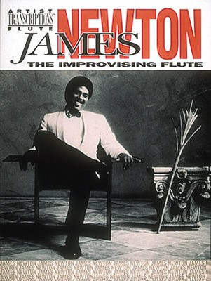 James Newton - The Improvising Flute - Improvisational Studies For Jazz And Classical Flutists - Flute Hal Leonard