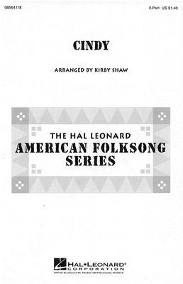 Cindy - 2-Part Kirby Shaw Hal Leonard Choral Score Octavo