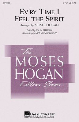 Ev'ry Time I Feel the Spirit - Moses Hogan - 2-Part Janet Klevberg Day Hal Leonard Octavo