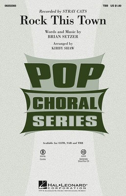 Rock This Town - Brian Setzer - TBB Kirby Shaw Hal Leonard Choral Score Octavo