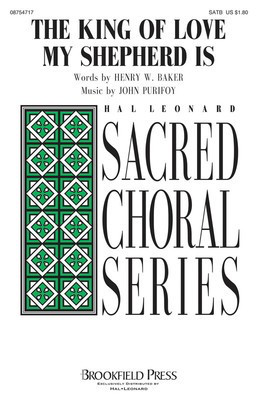 The King of Love My Shepherd Is - John Purifoy - SATB Henry Baker Brookfield Press Choral Score Octavo