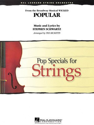 Popular (from Wicked) - Stephen Schwartz - Ted Ricketts Hal Leonard Score/Parts