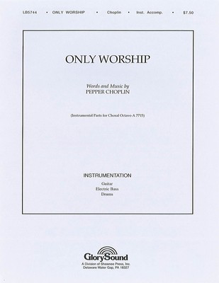 Only Worship - Pepper Choplin - Shawnee Press Instrumental Parts