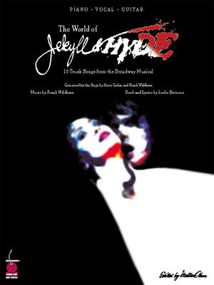 The World of Jekyll and Hyde - Frank Wildhorn|Leslie Bricusse - Guitar|Piano|Vocal Frank Wildhorn|Leslie Bricusse Cherry Lane Music Piano, Vocal & Guitar