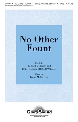 No Other Fount - J. Paul Williams|James M. Stevens|Robert Lowry - SATB Shawnee Press Choral Score Octavo