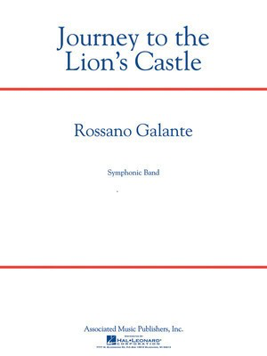 Journey to the Lion's Castle - Rossano Galante - Associated Music Publishers Score/Parts