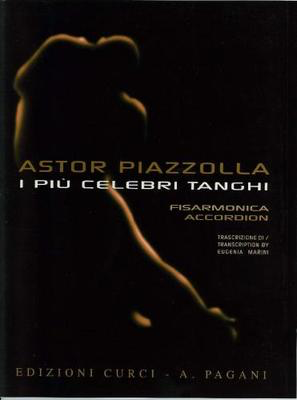 I Pií_ Celebri Tanghi - Astor Piazzolla - Accordion Eugenia Marini Edizioni Curci
