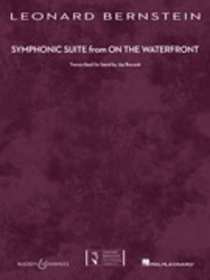 Symphonic Suite from On the Waterfront - Leonard Bernstein - Jay Bocook Boosey & Hawkes Score/Parts