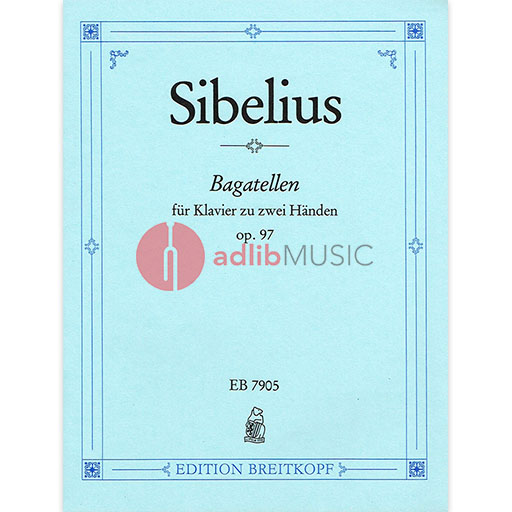 Sibelius - Bagatelles Op97 - Piano Solo Breitkopf EB7905