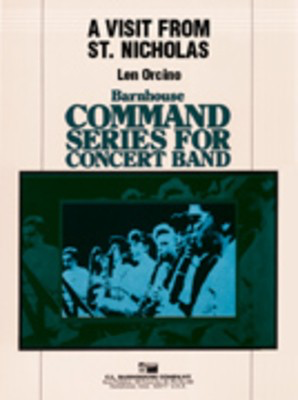 A Visit From Saint Nicholas - For band with narrator - Len Orcino - C.L. Barnhouse Company Score/Parts