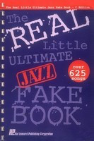 The Real Little Ultimate Jazz Fake Book - C Edition - Various - C Instrument Hal Leonard Fake Book Spiral Bound