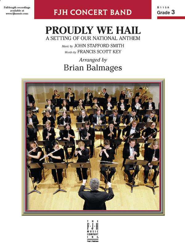 Proudly We Hail (A Setting of Our National Anthem) - Concert Band Conductor Score & Parts (Digital Download)