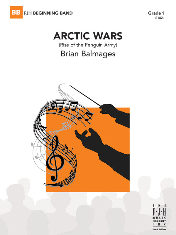 Arctic Wars (Rise of the Penguin Army) - Concert Band Conductor Score & Parts (Digital Download)