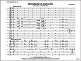 Recuerdos del coraz√≥n (Memories from the Heart) - Jazz Ensemble Conductor Score & Parts (Digital Download)