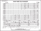 What Were You Thinking? - Jazz Ensemble Conductor Score & Parts (Digital Download)