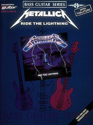 Metallica - Ride the Lightning* - Bass Guitar Cherry Lane Music Bass TAB