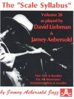 The Scale Syllabus - Volume 26 - Two CDs & Booklet for All Musicians! Instrumentalists & Vocalists - Jamey Aebersold - All Instruments Jamey Aebersold Jazz Lead Sheet /CD