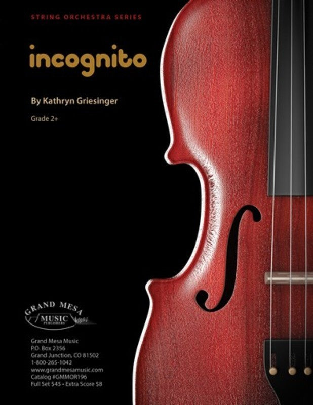 Griesinger - Incognito - String Orchestra Grade 2+ Score/Parts Grand Mesa GMMOR196