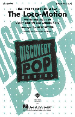 The Loco-Motion - Carole King|Gerry Goffin - 2-Part Mark Brymer Hal Leonard Choral Score Octavo