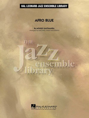Afro Blue - Mongo Santamaria - Michael Philip Mossman Hal Leonard Score/Parts