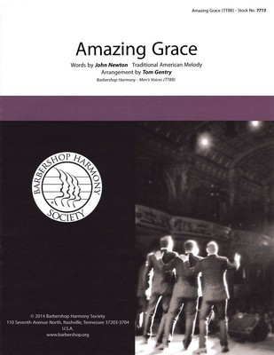 Amazing Grace - TTBB Tom Gentry Barbershop Harmony Society Octavo