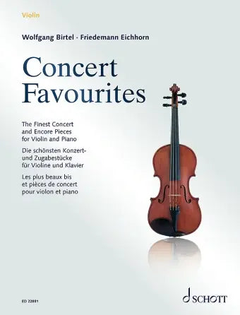 Concert Favorites - The Finest Concert & Encore Pieces for Violin and Piano
