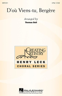 D'oí_ Viens-tu, BergíÂre - 2-Part Thomas Bell Hal Leonard Choral Score Octavo