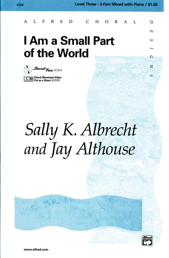 I Am a Small Part of the World – 3-Part Mixed Choral Octavo (Digital Download)