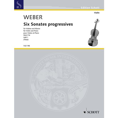 Weber - 6 Progressive Sonatas Volume 1 - Violin/Piano Accompaniment Schott VLB196