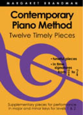Timely Pieces 12 Contemporary Piano Method - Piano